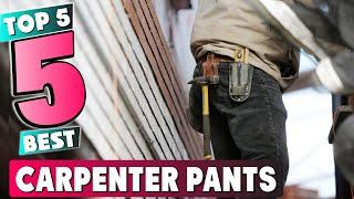 Best Carpenter Pant In 2024 - Top 5 New Carpenter Pants Review