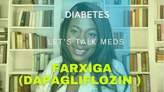 Farxiga (Dapagliflozin) | How to use | side effects | anti-diabetics | SGLT-2 inhibitors