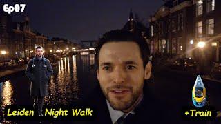 Medical Doctor Travels ep.07 - Walking around Leiden at night + Dutch trains