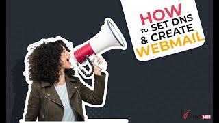 how to set DNS and create webmail