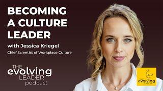 S6 Ep28: Becoming a Culture Leader with Jessica Kriegel