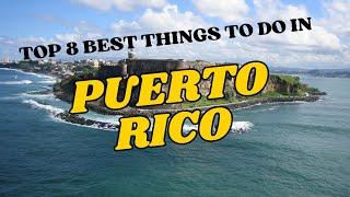 PUERTO RICO TOP THINGS TO DO