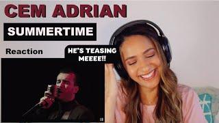 First time hearing Cem Adrian - Summertime / 2018 (Live) | REACTION!!