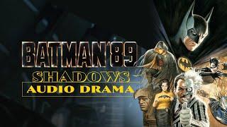 Batman'89: Shadows (Audio Drama) + 3 Sneak Peeks!