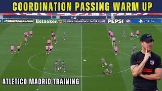 Coordination Passing Warm Up /  Atletico Madrid