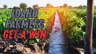 Idaho Farmers Get A Win! Water Rights