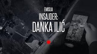 Insajder: Danka Ilić