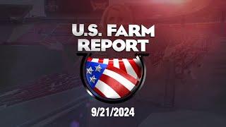 U.S. Farm Report 09/21/24