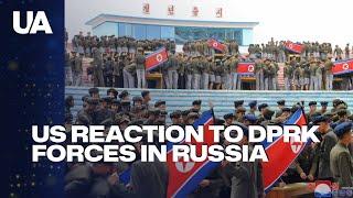 US reaction to the participation of North Korean troops in the Russian-Ukrainian war