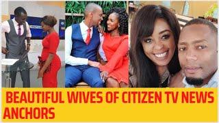 Citizen tv News anchors with their wives and husbands