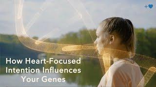 The Gene-ius Within: Unlocking the Beneficial Effects of Heart-Focused Intention on Gene Expression