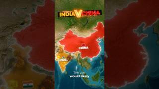 What If India vs China Happens? 