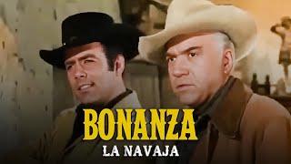 Bonanza | Capitulo 22 | La Navaja | Capítulo Completoa