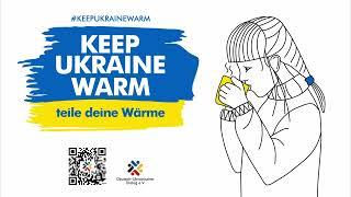 Keep Ukraine warm. Teile deine Wärme.  #keepukrainewarm