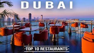 DUBAI: The Top 10 Best Restaurants