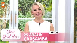 Esra Erol'da 25 Aralık 2024 | Tek Parça