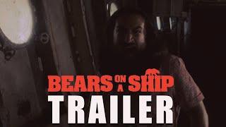 BEARS ON A SHIP Official Trailer (2024) Horror