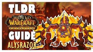 TLDR ALYSRAZOR Normal + Heroic Guide - Firelands Raid Guide | Cataclysm Classic