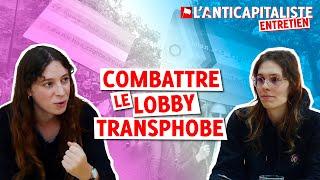 COMBATTRE LE LOBBY TRANSPHOBE - Entretien avec Maud Royer