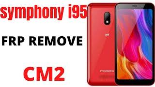 Symphony i95 Frp Remove Cm2 Spd 2 Version 100%fix 2021
