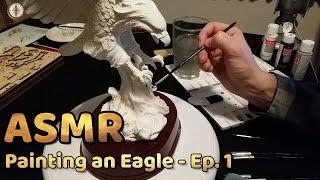 ASMR - Painting an Eagle - Ep 1