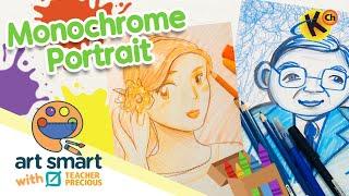 Monochrome Portrait | Art Smart with Teacher Precious