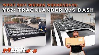 Y62 Roof Rack Weight: TRACKLANDER v/s DASH | What Sh!t Weighs Wednesdays| by @MORE4x4_au