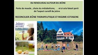 Jeûne, cétose, autophagie, métabolisme et fonte musculaire: Jeûner en régime cétogène