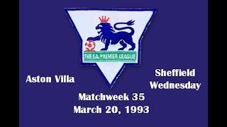 FA Premier League. Season 92-93. Matchweek 35. Aston Villa - Sheffield Wednesday - 2:0. Highlights.