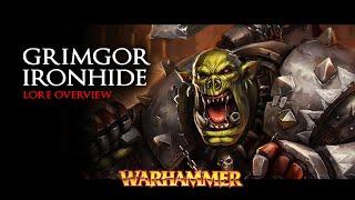 GRIMGOR IRONHIDE & THE BLACK ORCS - Warhammer Fantasy Lore - Total War: Warhammer 2