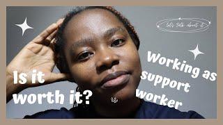 Is it really worth it working as a support worker in the U.K. Care homes/ NHS