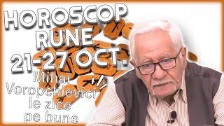 Horoscop rune 21-27 octombrie 2024. Mihai Voropchievici face previziunile momentului