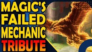 Tribute - Failed MtG Mechanics