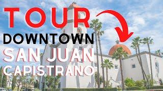 Downtown San Juan Capistrano Tour | San Juan Capistrano Restaurants, Entertainment, and the Mission