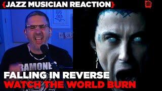 Jazz Musician REACTS | Falling In Reverse "Watch The World Burn" | MUSIC SHED EP331