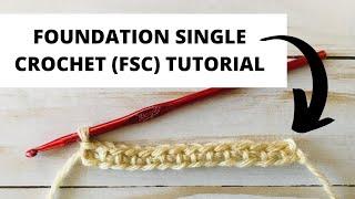 Foundation Single Crochet (FSC): Chainless Foundation Stitch Tutorial