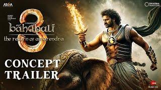 Bahubali 3- The Rebirth | Concept Trailer (HINDI) | Prabhas | Anushka S | S.S. Rajamouli | 2025