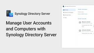 How to Manage User Accounts and Computers with Synology Directory Server | Synology