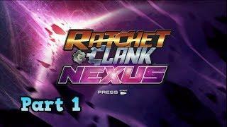 Let's Play Ratchet & Clank: Nexus - Part 1