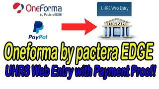 Oneforma by Pactera EDGE / UHRS Web Entry with payment proof