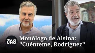 Monólogo de Alsina: "Cuénteme, Rodríguez"