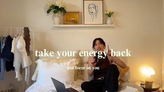 Take Your Energy Back and Fall in love with Yourself Instead