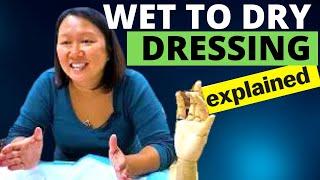 Wet To Dry Dressing & Hand Wound Care EXPLAINED by a Certified Hand Therapist