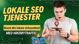 Local SEO Services in Denmark | Boost din lokale virksomhed med Hikemytraffic