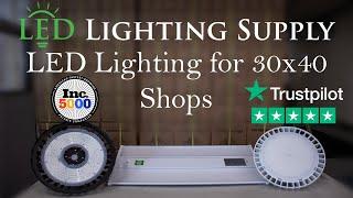 Selecting LED Lighting for 30x40 Shops and Pole Barns: Expert Analysis