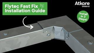 Flytec Fast Fix 3-Step Installation Guide - By Atkore Unistrut