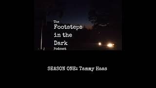 Footsteps in the Dark Podcast: Season One, Episode IV- The Investigation