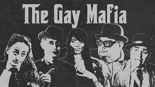 The Gay Mafia