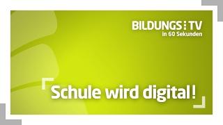 BildungsTV in 60 Sekunden - Schule wird digital!