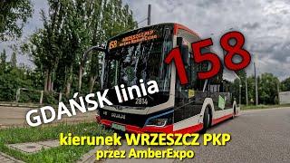 GDAŃSK linia 158 kierunek WRZESZCZ PKP przez AmberExpo